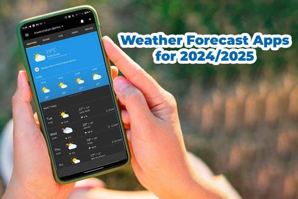 Top 7 Weather Forecast Apps for 2024/2025: Your Ultimate Guide