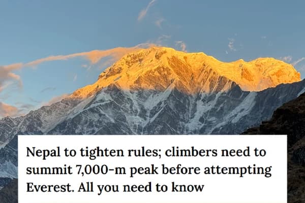 Nepal Introduces 7,000m Climbing Requirement for Mount Everest Aspirants