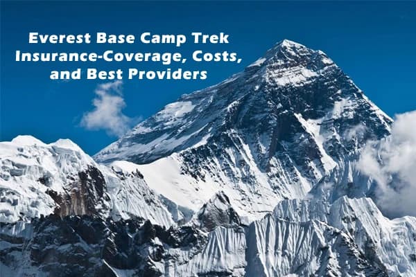 Everest Base Camp Trekking Insurance features, facts, myths, and companies