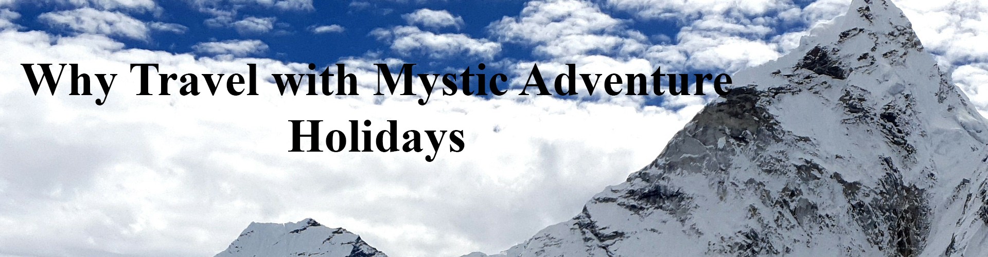 Why Travel with Mystic Adventure Holidays?